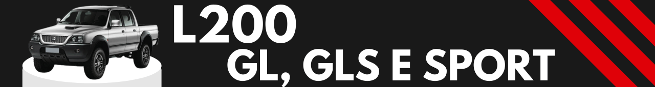 L200 GL, GLS e SPORT L200 GL, GLS e SPORT